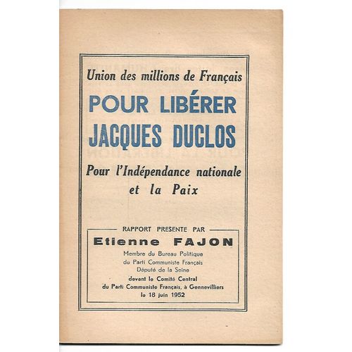 Pour Libérer Jacques Duclos : Pour L'Indépendance Nationale Et La Paix