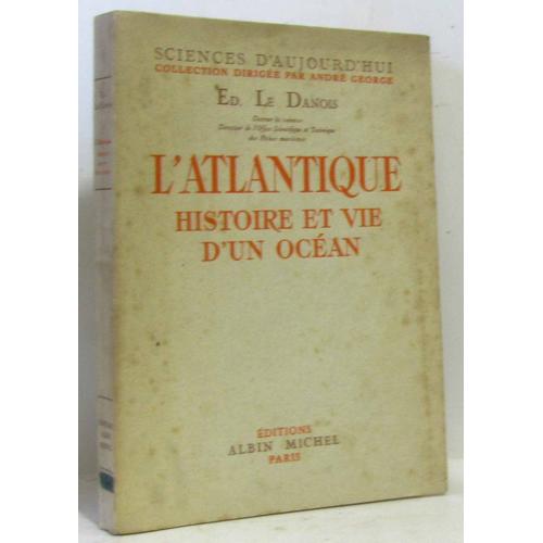 L'Atlantique Histoire Et Vie D'Un Océan
