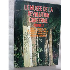 Le Musee De La Revolution Coreenne Volume 2