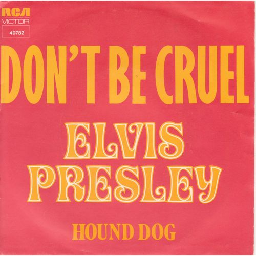 45 Trs Single Don't Be Cruel / Hound Dog