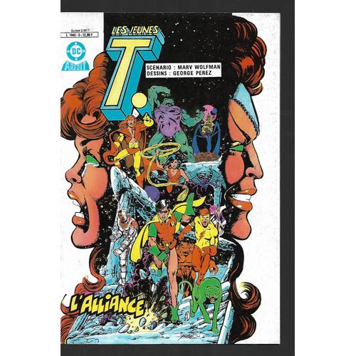 " L'Alliance " ( New Teen Titans - Tales Of The New Teen Titans ) : Les Jeunes T. / Les Jeunes Titans N° 5 ( Août 1985 )