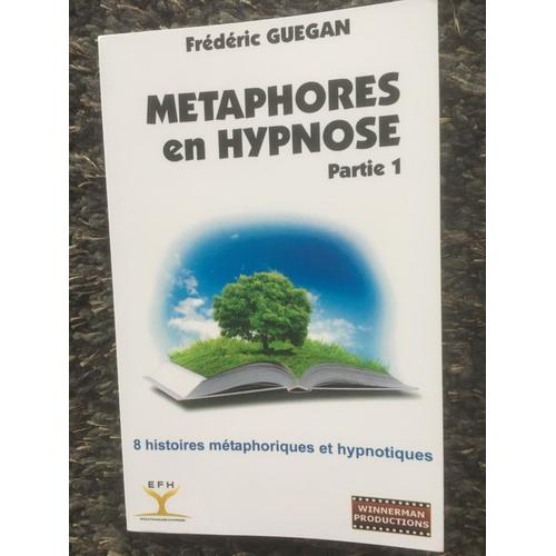 Métaphores En Hypnose Partie 1