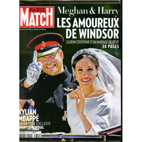 Paris Match - N°3602 : Meghan & Harry Les Amoureux De Windsor