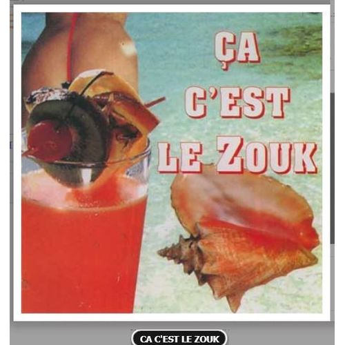 Ça C'est Le Zouk - Compilation [ Gefraco 1997 ]