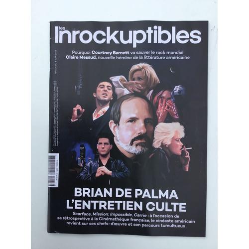 Les Inrockuptibles 1175 Brian De Palma Courtney Barnett Claire Messud Chaillot Augustin Trapenard