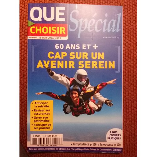 Que Choisir Spécial 111 : 60 Ans Et Plus Cap Avenir Serein