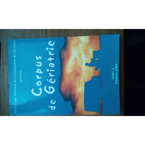 Corpus De Gériatrie - Tome 2