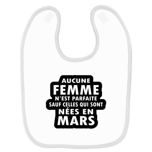 Bavoir Bébé Femme Parfaite Nées En Mars Blanc