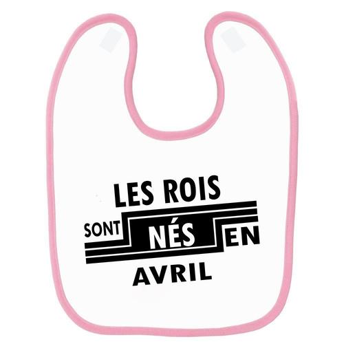 Bavoir Bébé Imprimé Roi Nés En Avril Rose