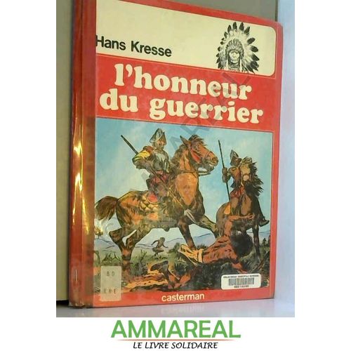 L'honneur Du Guerrier
