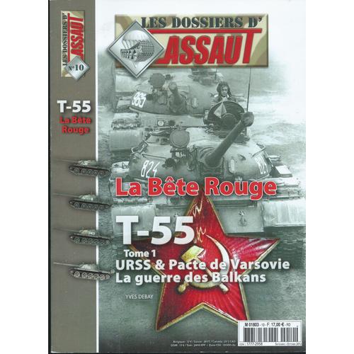 Les Dossiers D'assaut 10 Le Bête Rouge Le T-55