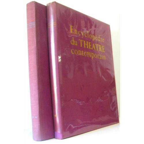 Encyclopédie du théâtre contemporain -volume I (1850-1914) et II (  1914-1950)