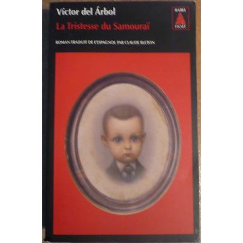 La Tristesse Du Samouraï De Victor Del Arbol (2013)
