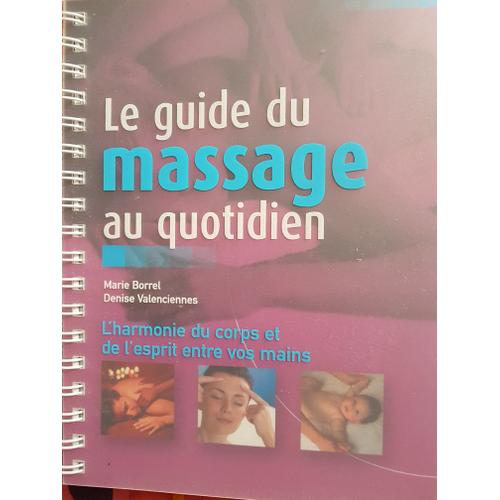 Le Guide Du Massage Au Quotidien