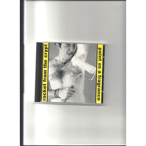 Rocket From The Crypt " Paint As A Fragrance "
