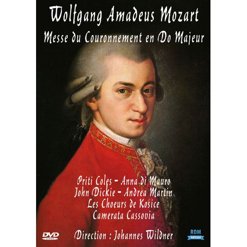 Wolfgang Amadeus Mozart : Messe Du Couronnement En Do Majeur