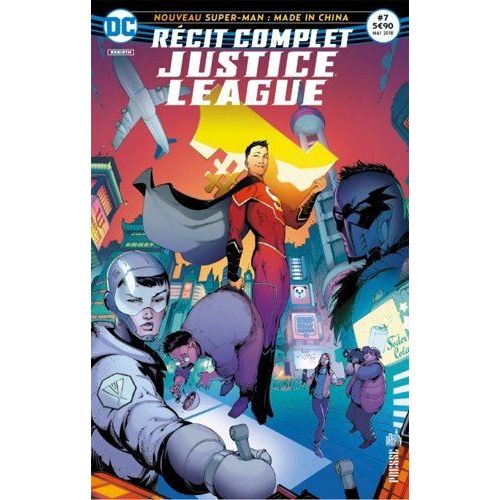 Récit Complet Justice League # 7 ( Mai-Juin 2018 ) : " Le Nouveau Superman : Made In China "