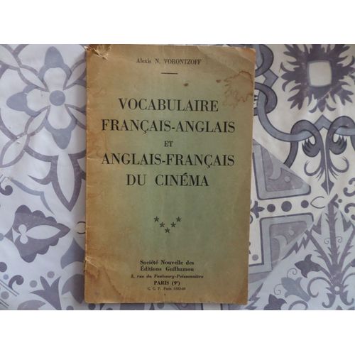 Vocabulaire Francais-Anglais Et Anglais-Francais Du Cinema