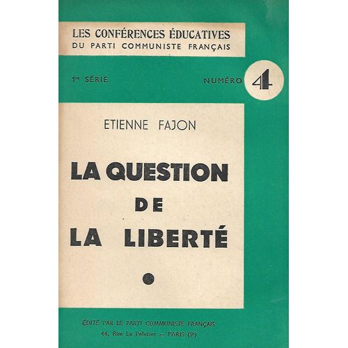 Les Conférences " Éducatives " Du Parti Communiste Français : La Question De La Liberté