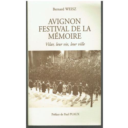 Avignon Festival De La Mémoire - Vilar, Leur Vie, Leur Ville