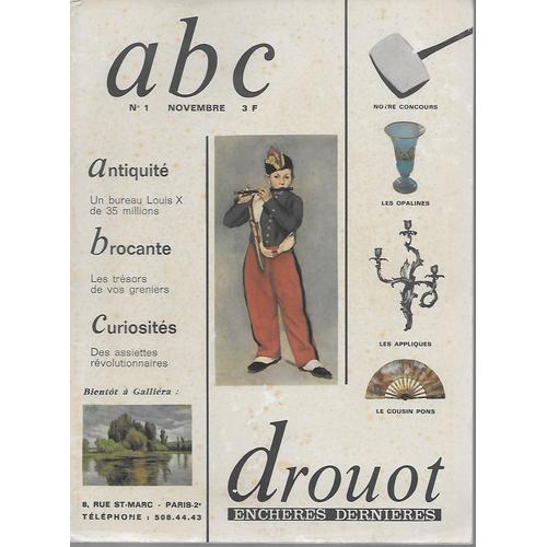 Abc Antiquité - Brocante - Curiosité N° 1 - Novembre 1964
