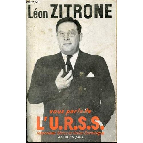 Leon Zitrone Vous Parle De L'u.R.S.S. Interviews Libres En Union Sovietique