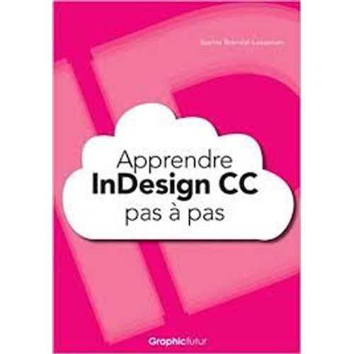 Apprendre Indesign Cc Pas À Pas