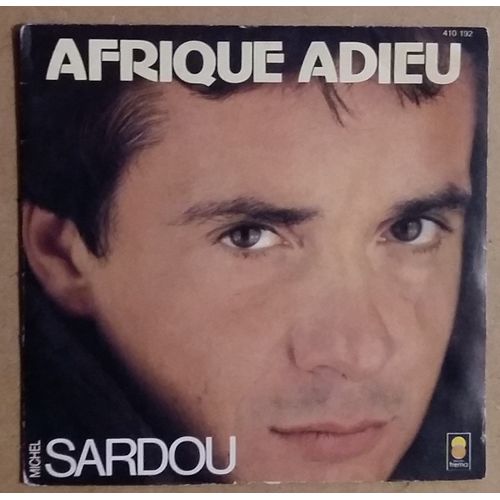 Michel Sardou Afrique Adieu