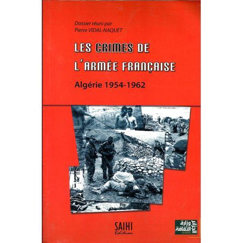 Les Crimes Del Armee Francaise Algerie 1954 1962