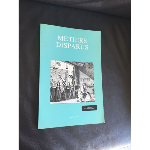 Metiers Disparus. Baudouin Editeur