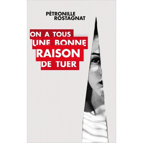 On Tous Une Bonne Raison De Tuer