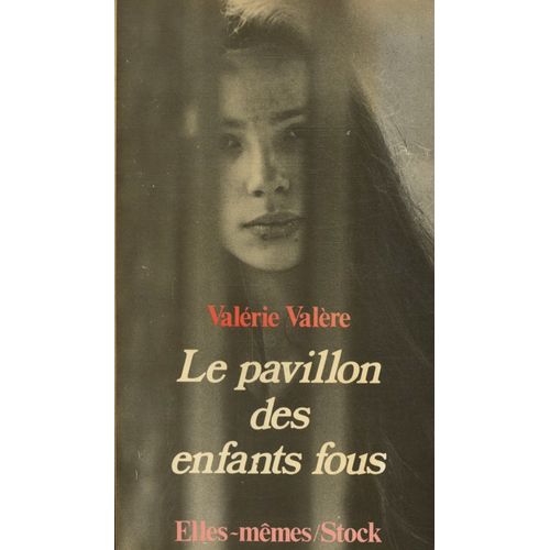 Le Pavillon Des Enfants Fous