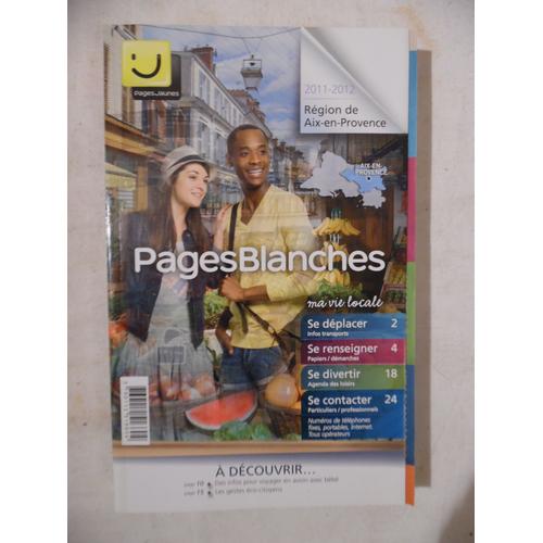 Annuaire Téléphonique Pages Blanches - Région D'aix-En-Provence / Bouches-Du-Rhône - 2011 / 2012 - 655 Pages