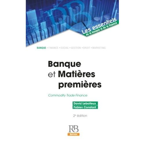 Banques Et Matières Premières - Commodity Trade Finance