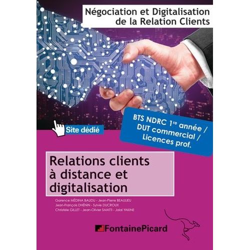 Relation Client À Distance Et Digitalisation Bloc D'activités 2 Bts Ndrc 1re & 2e Années / Dut Commercial / Licences Pro