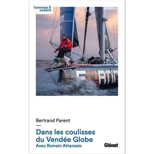 Dans Les Coulisses Du Vendée Globe - Avec Romain Attanasio