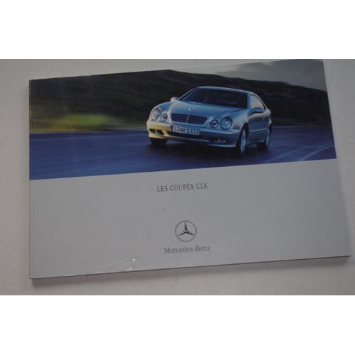 Mercedes Coupés Classe Clk 200 230 320 430 55 Amg - Pub Auto Dépliant Documentation - Edition 2000