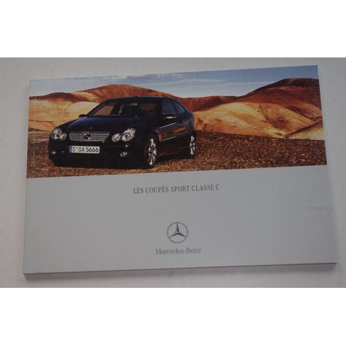 Mercedes Coupés Sport Classe C 200 220 Cdi - C30cdi Amg - C180 C200 C230 Kompressor - C320 - Pub Auto Dépliant Documentation - 2004