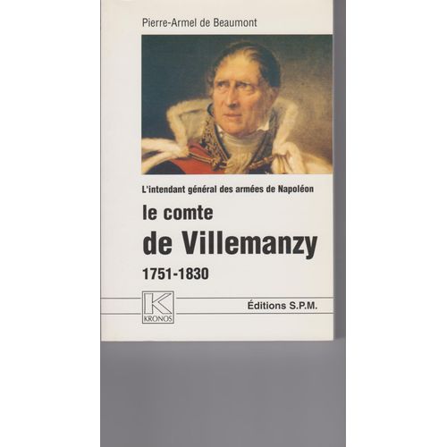 L'intendant Général Des Armées De Napoléon - 1751-1830