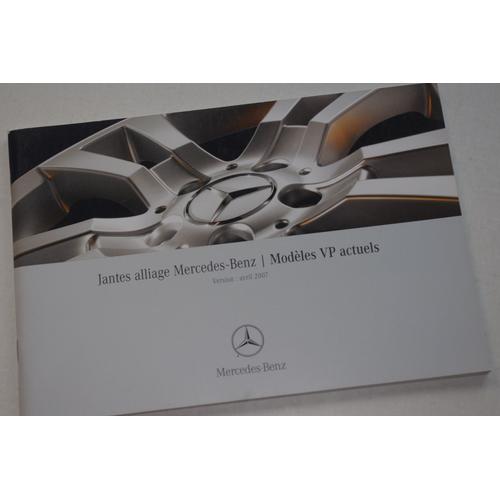 Jantes Alliage Mercedes-Benz Modèles Vp Actuels Version Avril 2007 Pour Classe A B C E Slk Clk Sl Cls S Cl R M Gl G