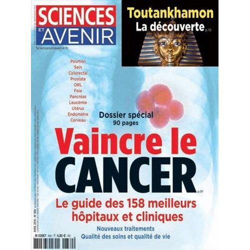 & Sciences Et Avenir -  N° 830 - Dossier Spécial Vaincre Le Cancer