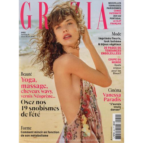 Grazia 452 - Osez Nos Snobismes : Yoga, Massage, Cheveux Wavy / Vanessa Paradis / 36 H Au Portugal