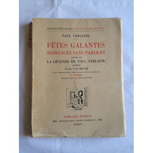 Fêtes Galantes Et Romances Sans Paroles Suivies De La Légende De Paul Verlaine (Inédit D'ad. Van Bever)