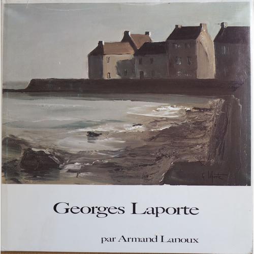 Georges Laporte Par Armand Lanoux