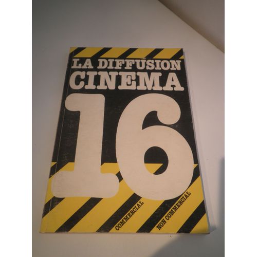 La Diffusion Cinema 16 - Commercial / Non Commercial