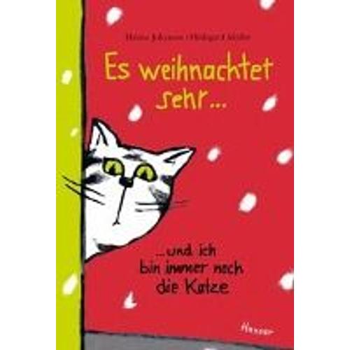 Es Weihnachtet Sehr ...Und Ich Bin Immer Noch Die Katze