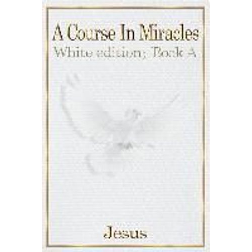 A Course In Miracles