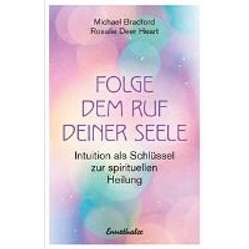 Folge Dem Ruf Deiner Seele
