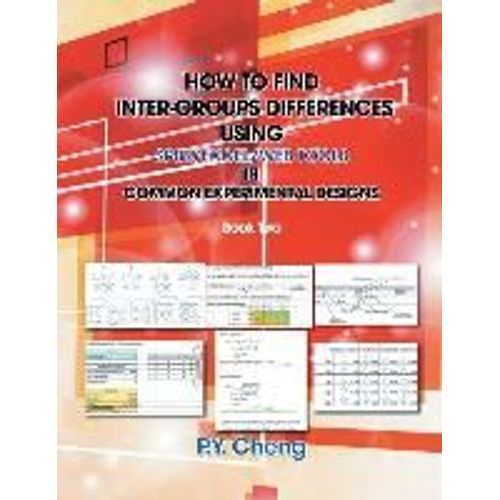 How To Find Inter-Groups Differences Using Spss/Excel/Web Tools In Common Experimental Designs