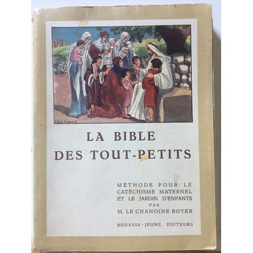 La Bible Des Tout-Petits- Méthode Pour Le Catéchisme Maternel Et Le Jardin D'Enfants